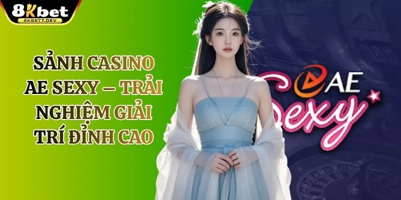 Sảnh Casino Trực Tuyến Tại K8